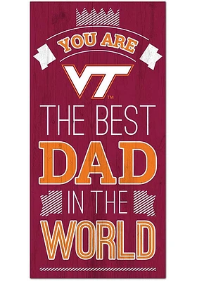 Virginia Tech Hokies Best Dad in the World Sign - Maroon