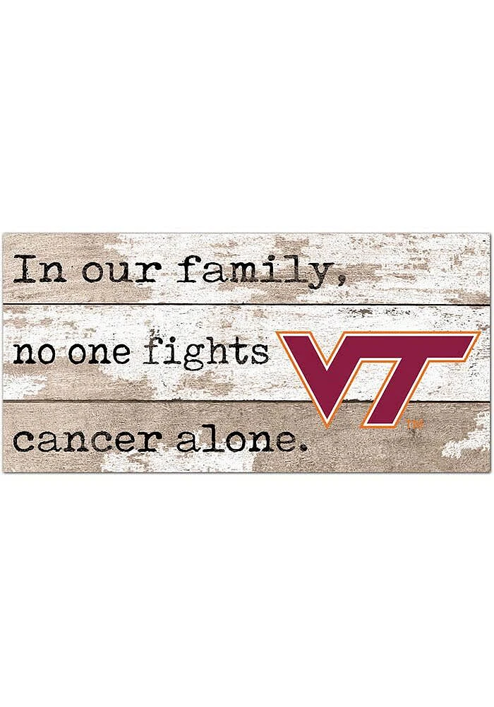 Virginia Tech Hokies No One Fights Alone Sign - Maroon