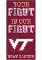Virginia Tech Hokies Your Fight is Our Fight Sign - Maroon
