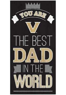 Vanderbilt Commodores Best Dad in the World Sign - Black