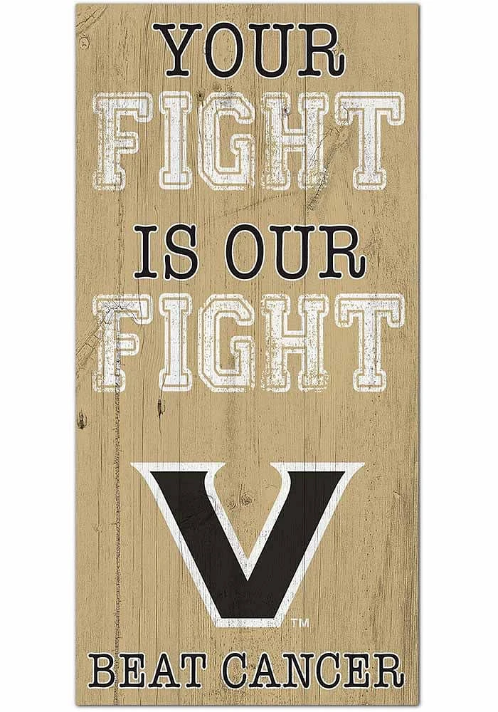 Vanderbilt Commodores Your Fight is Our Fight Sign - Black