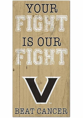 Vanderbilt Commodores Your Fight is Our Fight Sign - Black