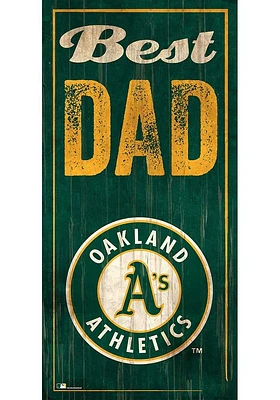 Oakland Athletics Best Dad Sign - Green