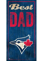 Toronto Blue Jays Best Dad Sign - Blue
