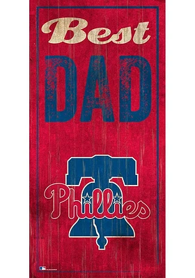 Philadelphia Phillies Best Dad Sign - Red