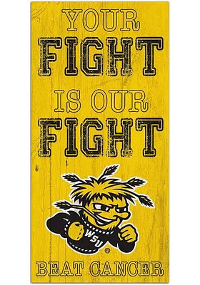 Wichita State Shockers Your Fight is Our Fight Sign - Yellow