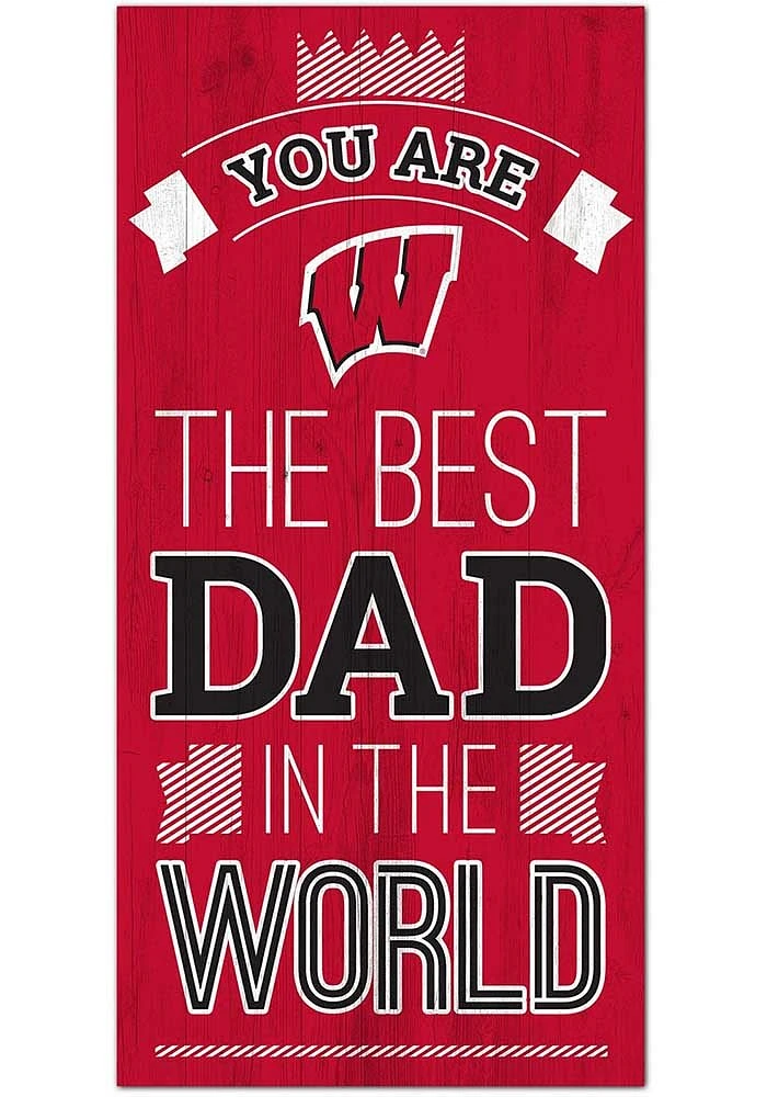 Wisconsin Badgers Best Dad in the World Sign - Red
