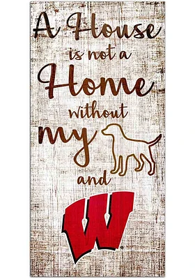 Wisconsin Badgers A House is not a Home Sign - Red