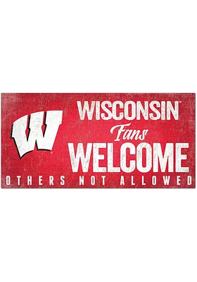 Wisconsin Badgers Fans Welcome 6x12 Sign - Red