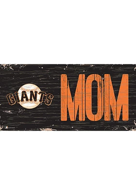 San Francisco Giants MOM Sign - Orange