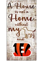 Cincinnati Bengals A House is Not a Home Sign