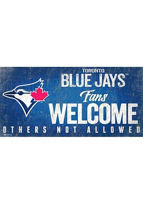Toronto Blue Jays Fans Welcome 6x12 Sign - Blue