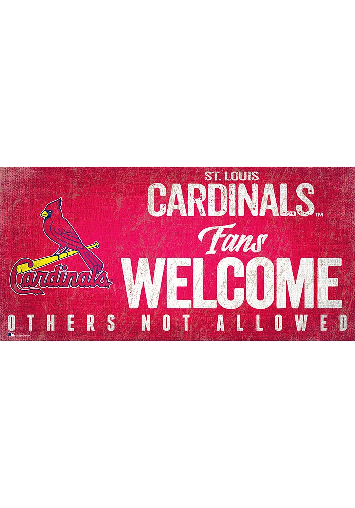 St Louis Cardinals Fans Welcome 6x12 Sign - Red