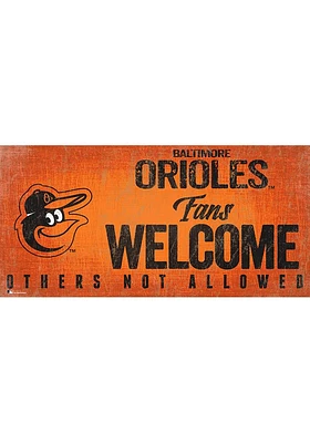 Baltimore Orioles Fans Welcome 6x12 Sign - Orange