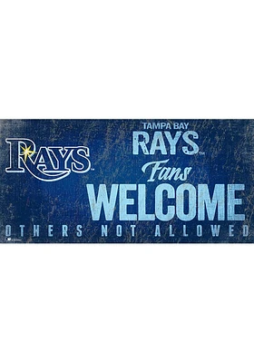 Tampa Bay Rays Fans Welcome 6x12 Sign - Blue