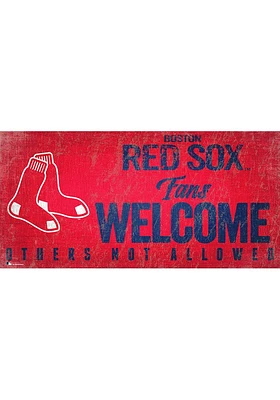Boston Red Sox Fans Welcome 6x12 Sign - Red