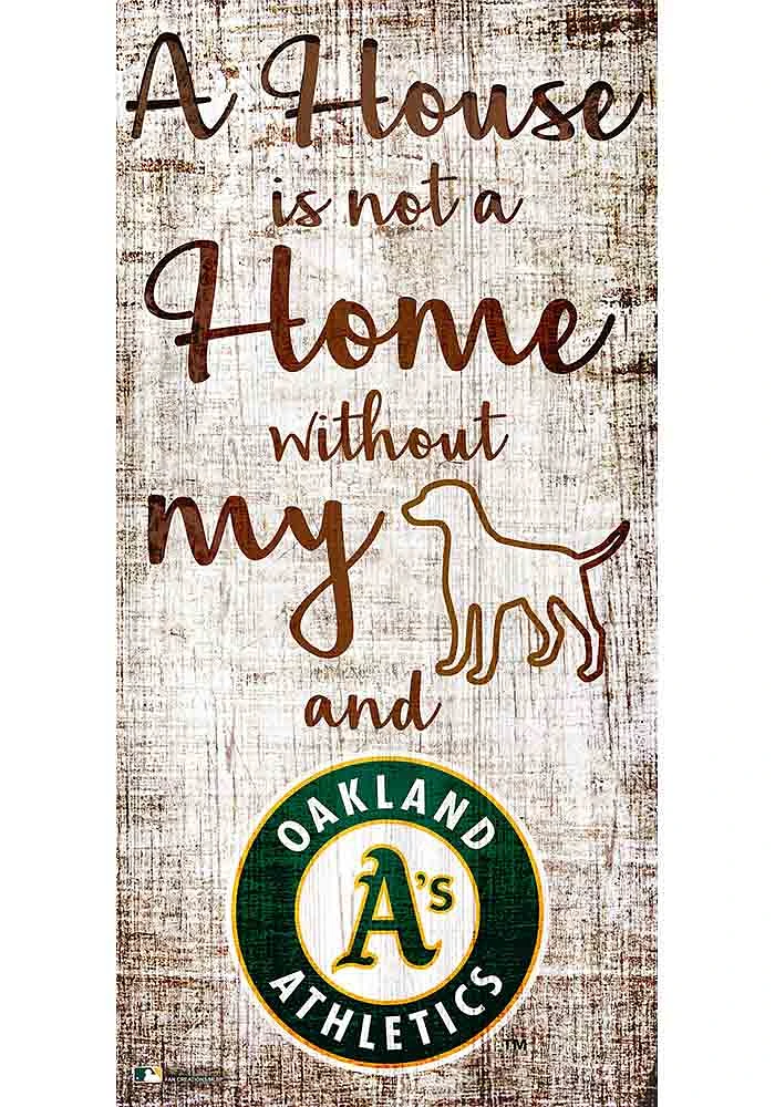 Oakland Athletics A House is not a Home Sign - Green