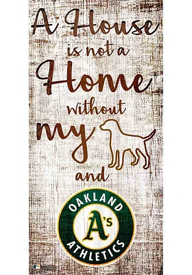 Oakland Athletics A House is not a Home Sign - Green