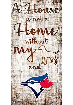 Toronto Blue Jays A House is not a Home Sign - Blue