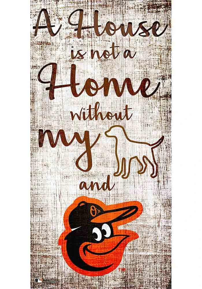 Baltimore Orioles A House is not a Home Sign - Orange