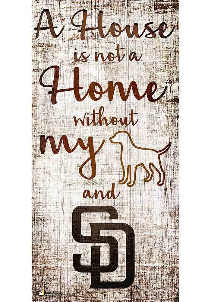 San Diego Padres A House is not a Home Sign - Brown