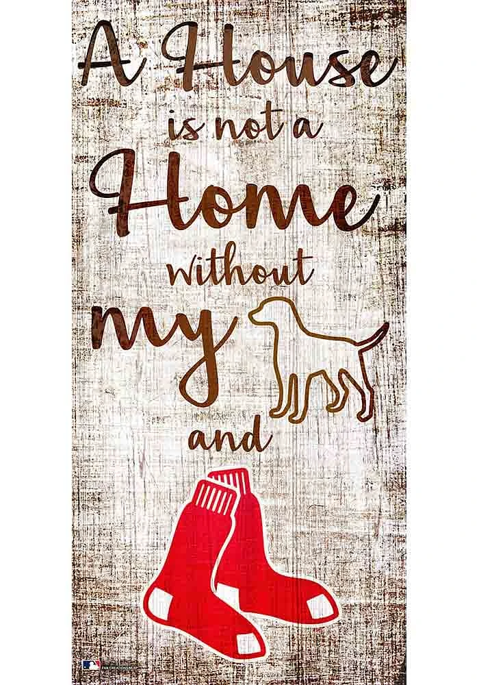Boston Red Sox A House is not a Home Sign - Red