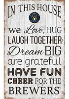 Milwaukee Brewers In This House 11x19 Sign