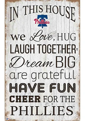 Philadelphia Phillies In This House 11x19 Sign