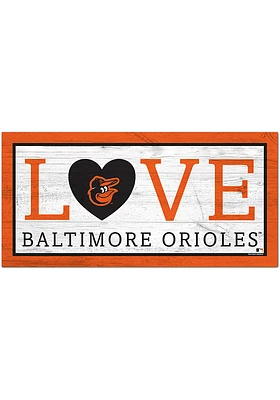 Baltimore Orioles Love 6x12 Sign