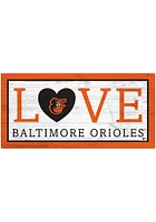 Baltimore Orioles Love 6x12 Sign