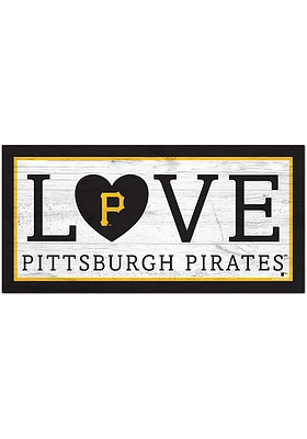 Pittsburgh Pirates Love 6x12 Sign