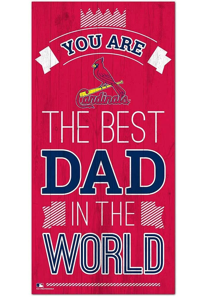 St Louis Cardinals Best Dad in the World Sign