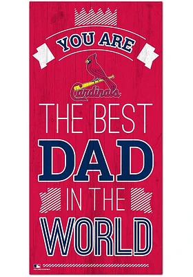 St Louis Cardinals Best Dad in the World Sign
