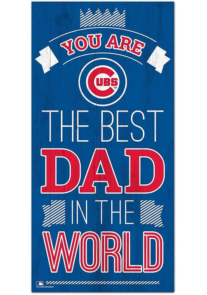 Chicago Cubs Best Dad in the World Sign - Blue