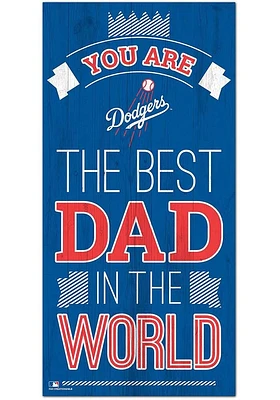 Los Angeles Dodgers Best Dad in the World Sign