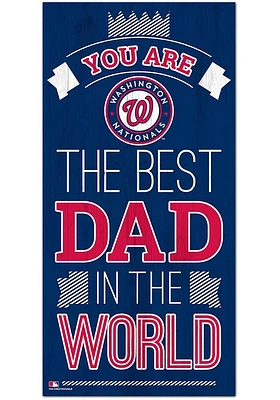Washington Nationals Best Dad in the World Sign