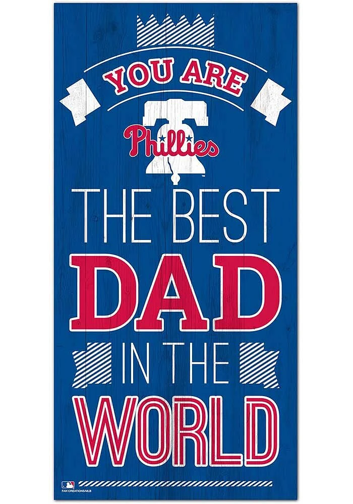 Philadelphia Phillies Best Dad in the World Sign