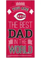 Cincinnati Reds Best Dad in the World Sign