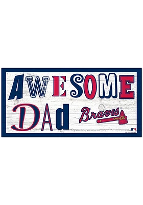 Atlanta Braves Awesome Dad Sign