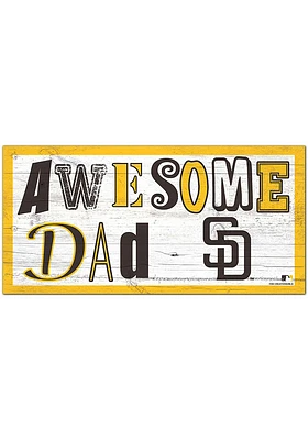 San Diego Padres Awesome Dad Sign