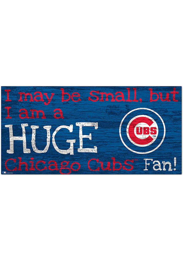 Chicago Cubs Huge Fan Sign