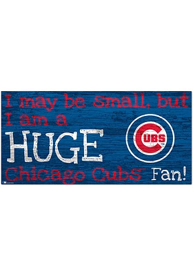 Chicago Cubs Huge Fan Sign