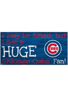 Chicago Cubs Huge Fan Sign
