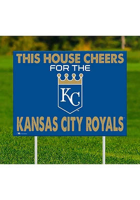 Kansas City Royals This House Cheers For Yard Sign - Blue