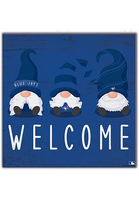 Toronto Blue Jays Welcome Gnomes Sign