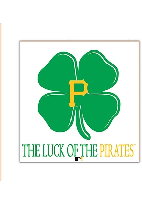 Pittsburgh Pirates Luck of the Team Sign