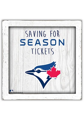 Toronto Blue Jays Saving for Tickets Box Sign