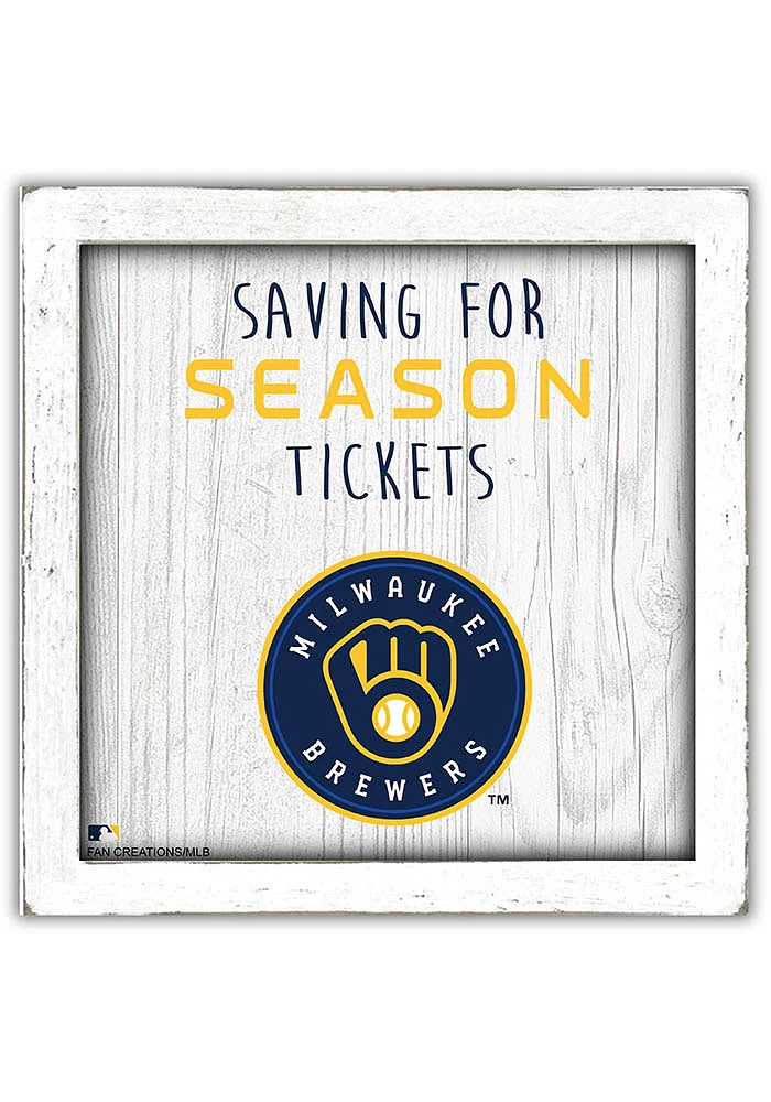 Milwaukee Brewers Saving for Tickets Box Sign