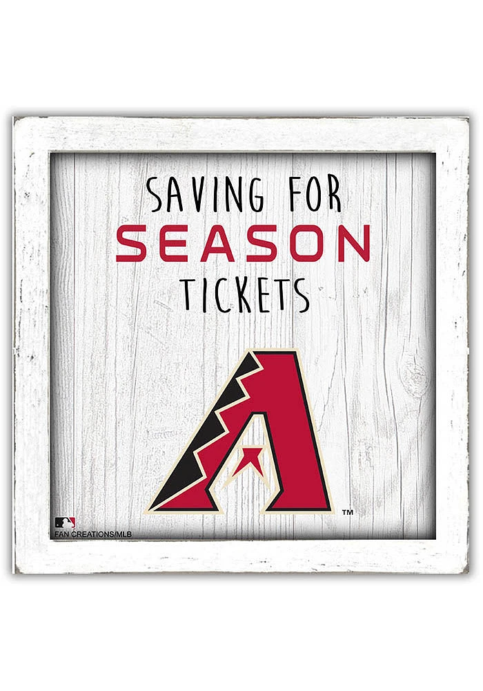 Arizona Diamondbacks Saving for Tickets Box Sign