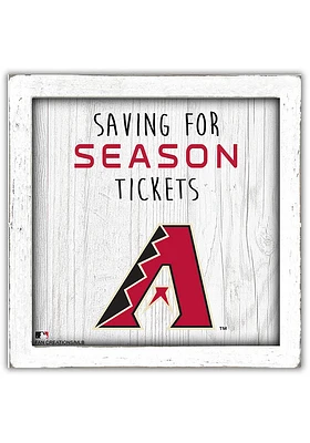 Arizona Diamondbacks Saving for Tickets Box Sign